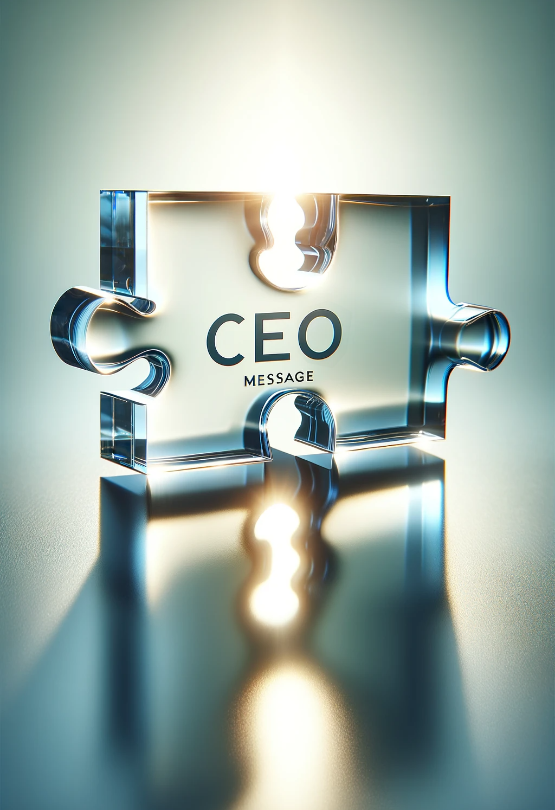 CEO MESSAGE